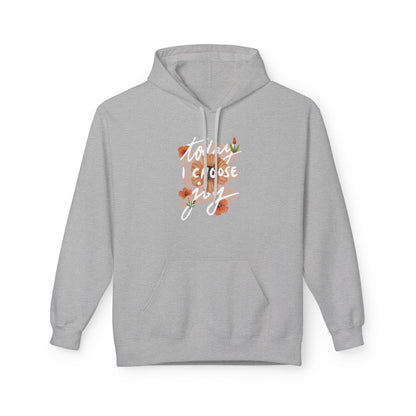 Unisex Hoodie – Today I Choose Joy