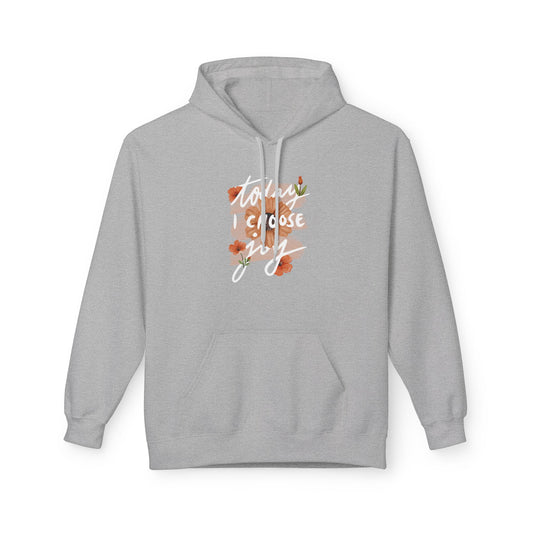 Unisex Hoodie – Today I Choose Joy