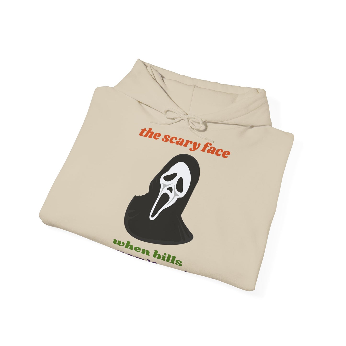 Unisex Heavy Blend™ Hooded Sweatshirt – The Scary Face When Bills Aren’t Paid Hoodie