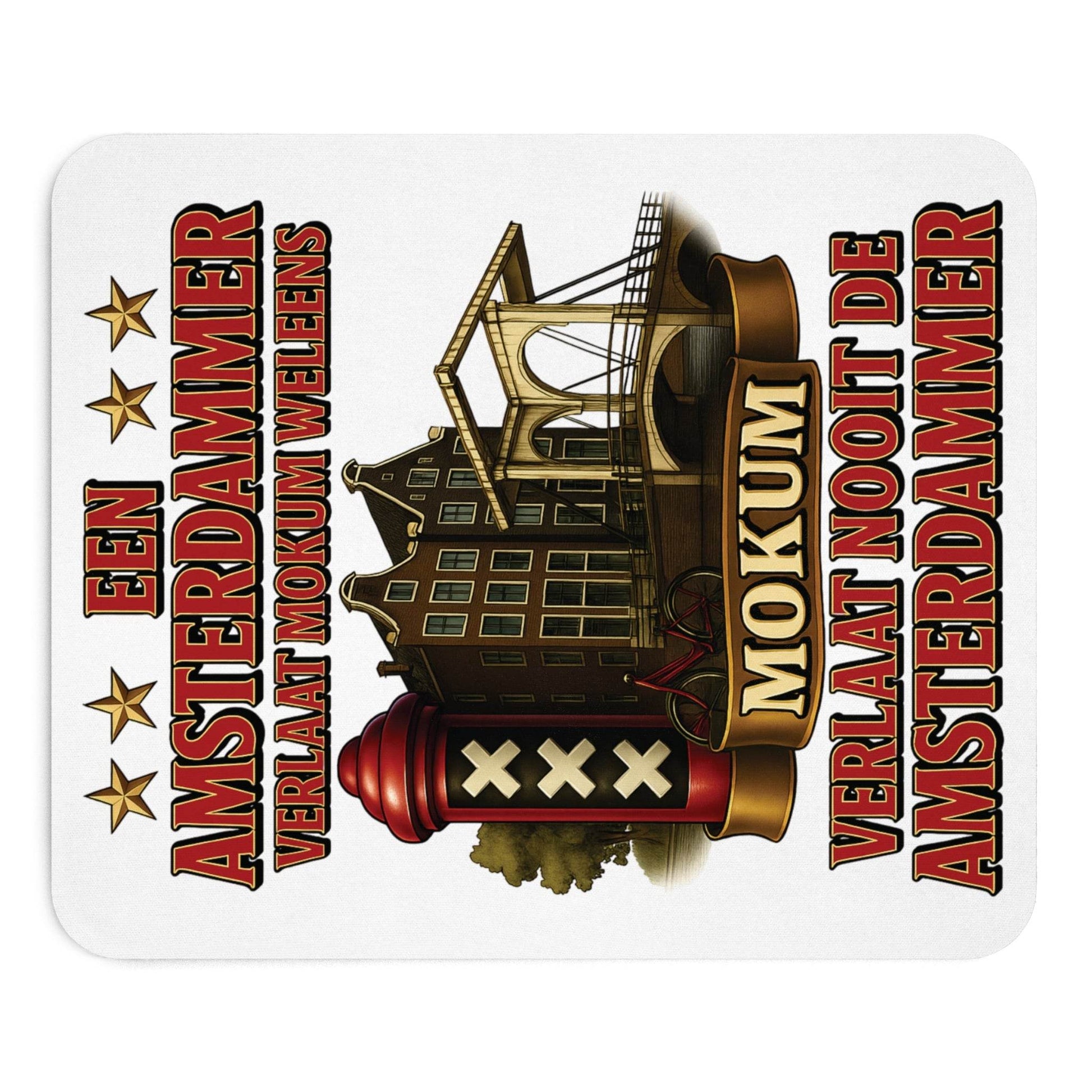 Amsterdammer Muismat – Mokum verlaat nooit de Amsterdammer (23,2 x 19,4 cm) - Creatieve Aap