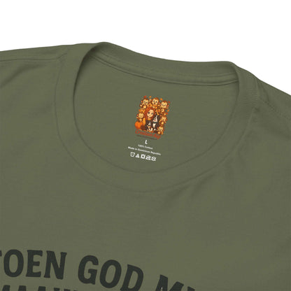 humor shirt toen god mij maakten zei hij Military Green nek binnenkant brand Creatieve Aap