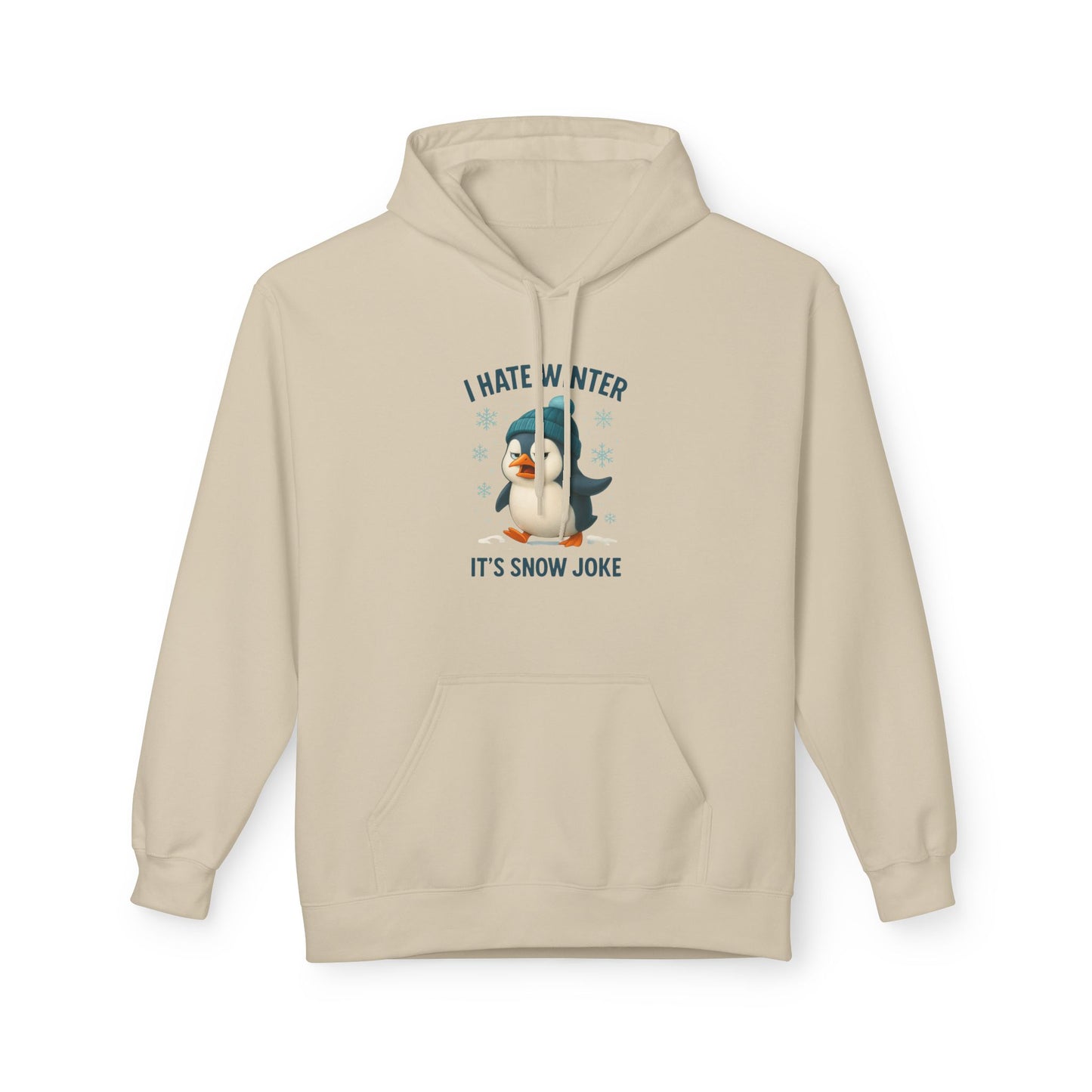 Unisex Hoodie – I Hate Winter: It’s Snow Joke