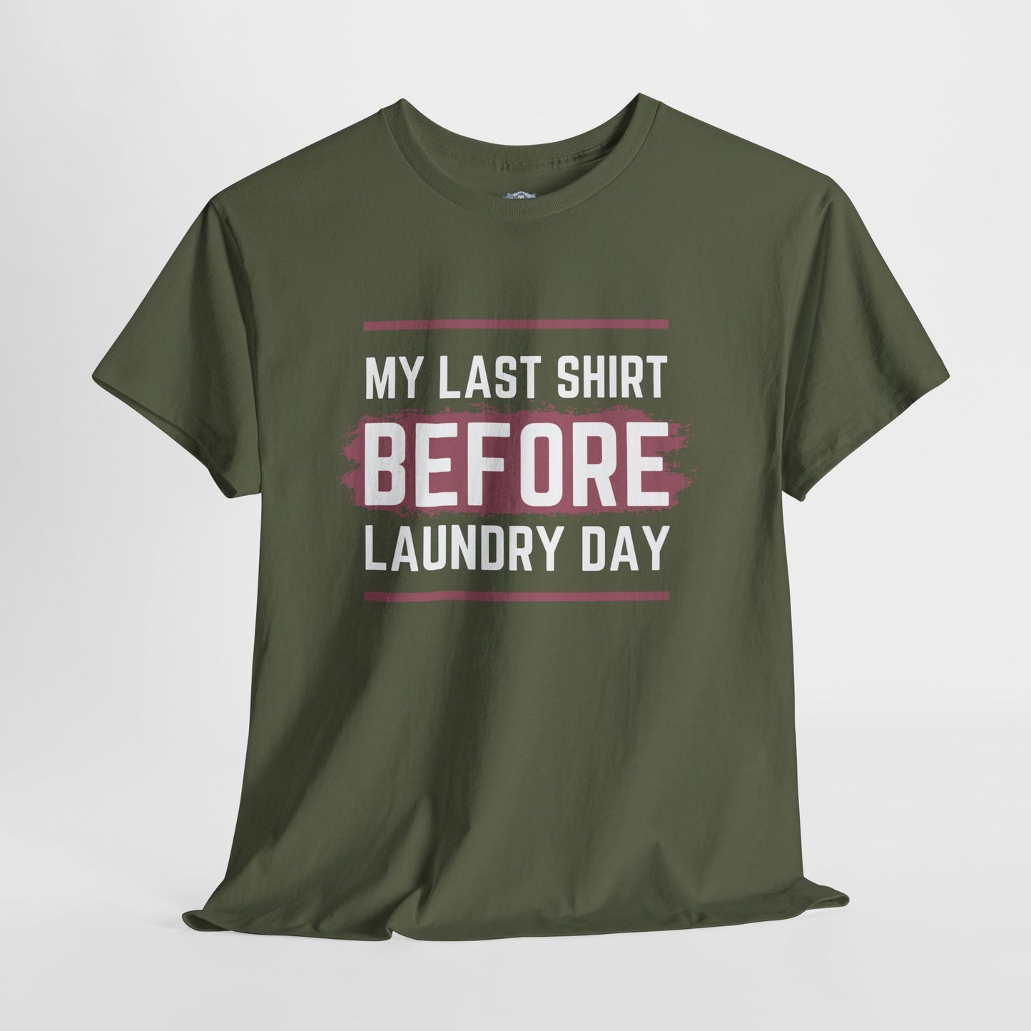 Unisex Heavy Cotton Tee – My Last Shirt Before Laundry Day