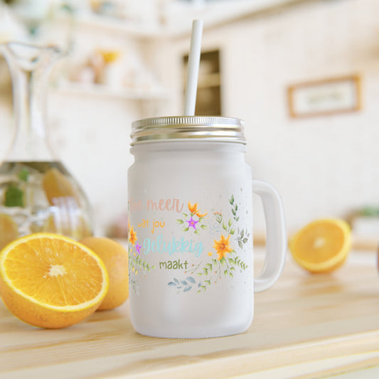 Mason Jar Drinkglas – Doe Meer Wat Jou Gelukkig Maakt – 350 ml – Mat Glas met Deksel & Rietje