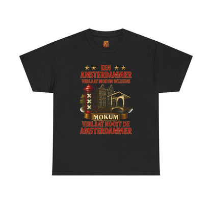 Amsterdam Mokum T-shirt Unisex – “Een Amsterdammer verlaat Mokum weleens, Mokum verlaat nooit de Amsterdammer” - Creatieve Aap
