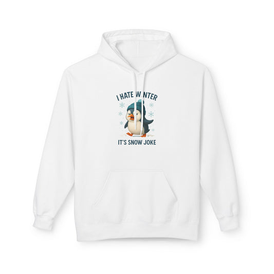 Unisex Hoodie – I Hate Winter: It’s Snow Joke