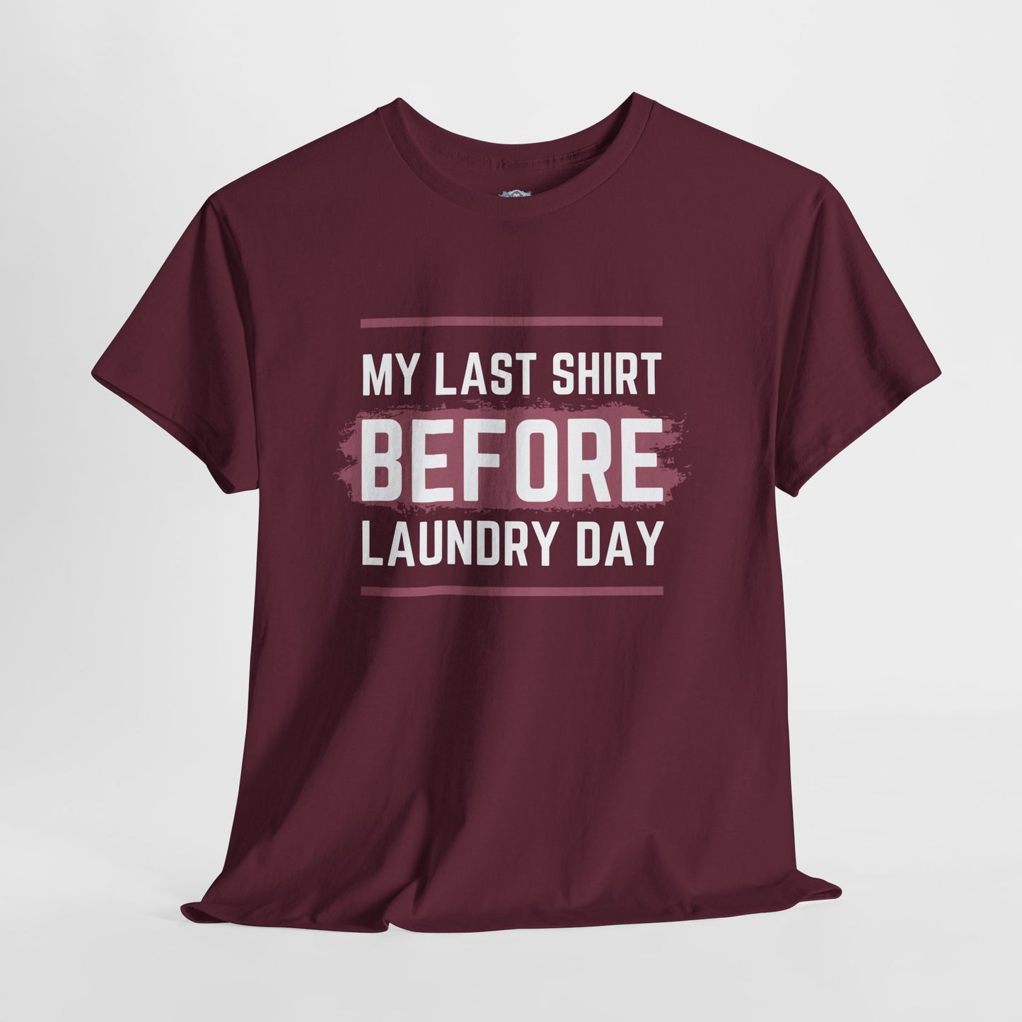 Unisex Heavy Cotton Tee – My Last Shirt Before Laundry Day