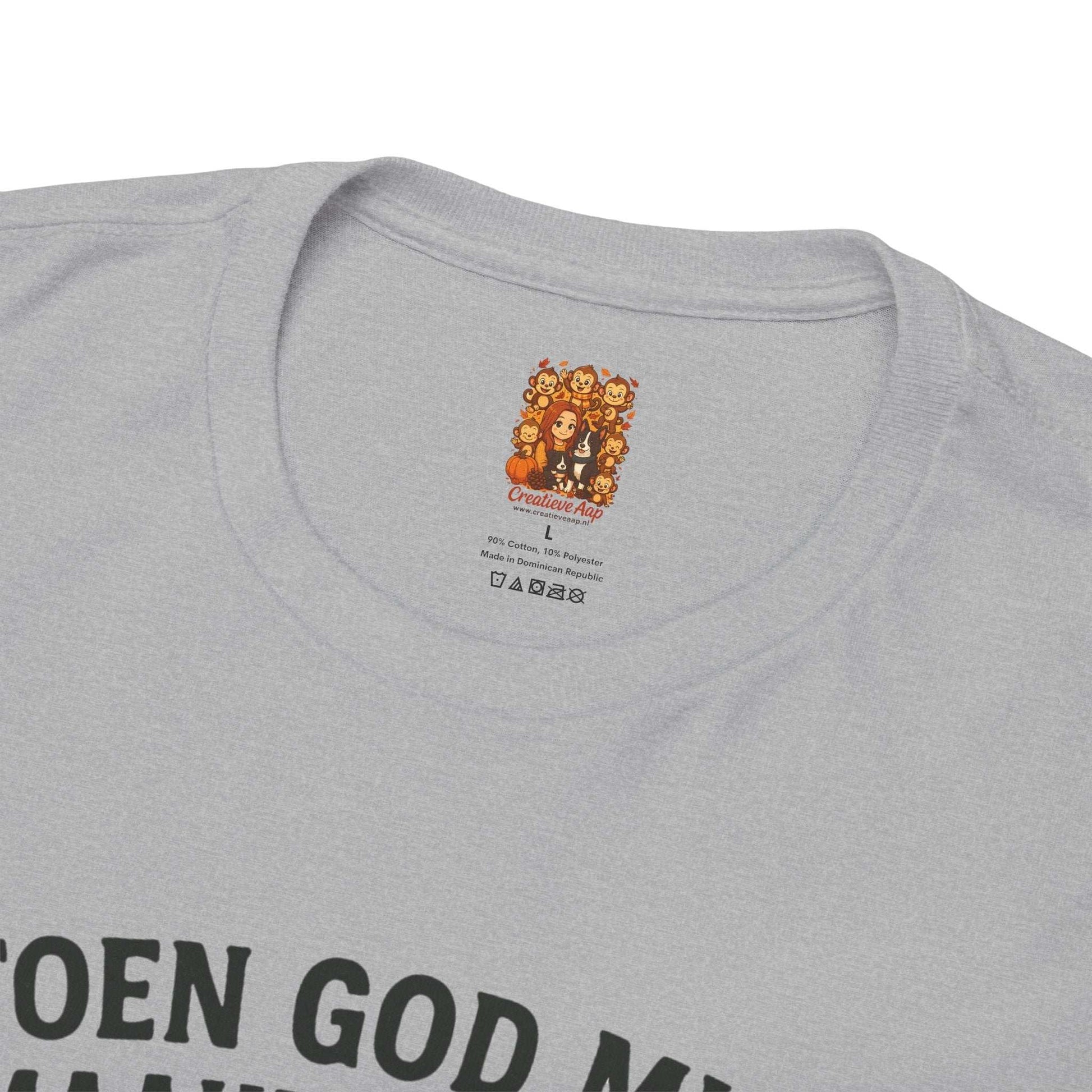 humor shirt toen god mij maakten zei hij sport grey binnenkant nek brand Creatieve Aap