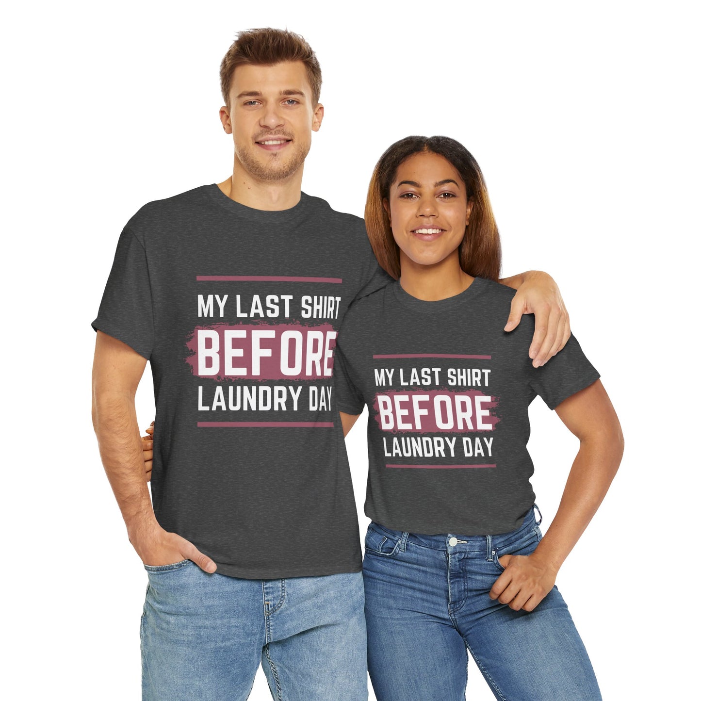 Unisex Heavy Cotton Tee – My Last Shirt Before Laundry Day